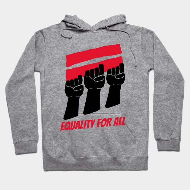 Equality For All / Black Lives Matter Hoodie by Redboy